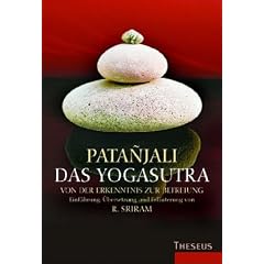 Das Yogasutra: Von der Erkenntnis zur Befreiung