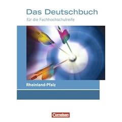 Das Deutschbuch - Fachhochschulreife - Rheinland-Pfalz: 11./12. Schuljahr - Sch�lerbuch
