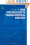 NMR Spectroscopy in Pharmaceutical Analysis