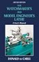 The Watchmaker's and Model Engineer's Lathe: A User's Manual
