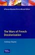 The Wars of French Decolonization (Modern Wars in Perspective)