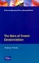 The Wars of French Decolonization (Modern Wars in Perspective)