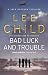 Bad Luck And Trouble