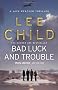 Bad Luck And Trouble: (Jack Reacher 11)