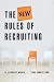 The New Rules of Recruiting