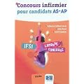 Concours infirmier pour candidats AS-AP IFSI : Guide