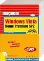 Windows Vista Home Premium SP2 Magnum. Mit Zusatzindizes Windows Tipps und FAQ f&uuml;r schnelle L&ouml;sungen, CD mit Tools, vista-tauglichem Virenscanner AVAST und E-Book