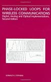 Phase-Locked Loops for Wireless Communications: Digital, Analog and Optical Implementations