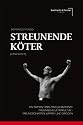 Streunende K&ouml;ter [Cani Sciolti]: Ein Roman &uuml;ber zwei Jahrzehnte italienische Ultrakultur, Freundschaften, K&auml;mpfe und Drogen