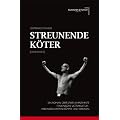 Streunende K�ter [Cani Sciolti]: Ein Roman �ber zwei Jahrzehnte italienische Ultrakultur, Freundschaften, K�mpfe und Drogen