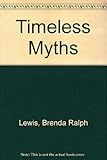 Timeless myths