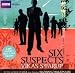 Six Suspects (BBC Audio)