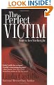 The Perfect Victim