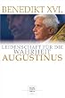Augustinus: Leidenschaft f�r die Wahrheit