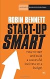 Start-Up Smart: How to start and build a business for 5000 (Harriman Business Essentials)