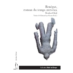 Ren�gat, roman du temps nerveux