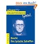 K�nigs Erl�uterungen Spezial: Brecht. Das lyrische Schaffen: Interpretationen zu den wichtigsten Gedichten. Realschule / Gymnasium 10.-13. Klasse