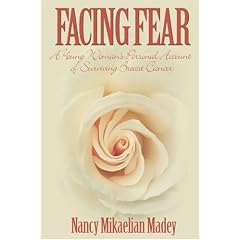 Facing Fear: A Young Woman's Personal Account of Surviving Breast Cancer