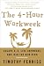 The 4-Hour Workweek: Escape 9-5, Live Anywhere, and Join the New Rich