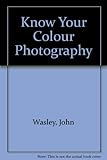 Know your colour photography