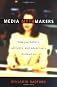 Media Mythmakers: How Journalists, Activists, and Advertisers Mislead Us