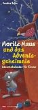 Produkt-Bild: Moritz Maus und das Adventsgeheimnis: Adventskalender f&uuml;r Kinder