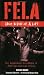 Fela: This Bitch of a Life