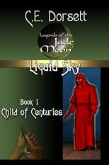 Liquid Sky Book 1: The Child of Centuries