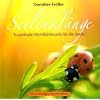 Seelenkl�nge: Traumhafte Wohlf�hlmusik f�r die Seele