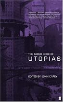 The Faber Book of Utopias