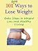 101 Easy Ways to Lose Weight - Baby Steps to Weigh