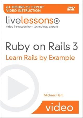Ruby on Rails Video: Learn Rails by Example