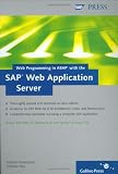 Web Programming in ABAP with the SAP Web Application Server (2nd Edition)