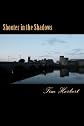 Shooter in the Shadows