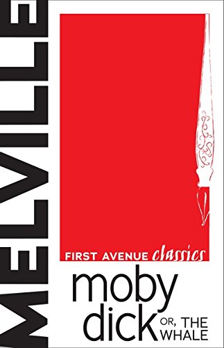 Moby Dick: or, The Whale (First Avenue Classics)