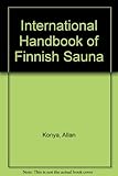 The international handbook of Finnish sauna