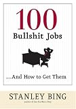 100 Bullshit Jobs...And How to Get Them