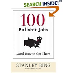 100 Bullshit Jobs...And How to Get Them
