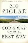 God's Way Is Still the Best Way