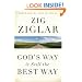 God's Way Is Still the Best Way