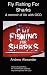 Fly Fishing for Sharks: Obsessive Compulsive Disorder