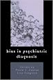 Bias in Psychiatric Diagnosis