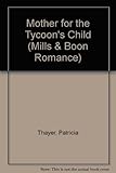 A mother for the tycoon's child