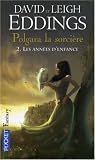 Polgara la sorcière, Tome 2 : Les années d enfance