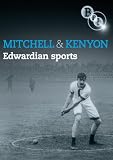 Mitchell And Kenyon - Edwardian Sports [1901] [DVD]