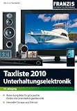 Taxliste 2010: Unterhaltungselektronik / Bewertungsliste für gebrauchte Geräte der Unterhaltungselektronik / Hersteller Europa und Fernost