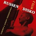 Russendisko - Die Hits  2