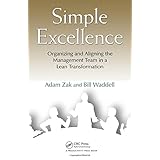 simple excellence organizing and aligning the management team in a lean transformation