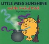 Cover of Little Miss Sunshine and the Wicked Witch by Roger Hargreaves 1405217340