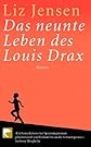 Das neunte Leben des Louis Drax: Roman (German Edition)